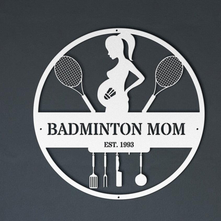Badminton Mom - Custom Die Cut Metal Sign - Mothers Day Gift Home Decor - Stylinsoul