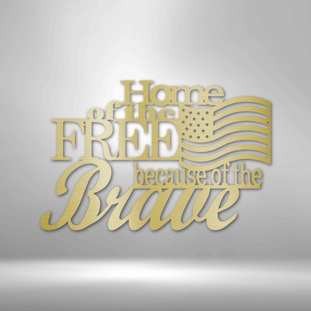 Home of the Free Steel Sign - Patriotic Metal Wall Art for Freedom Celebration - Stylinsoul