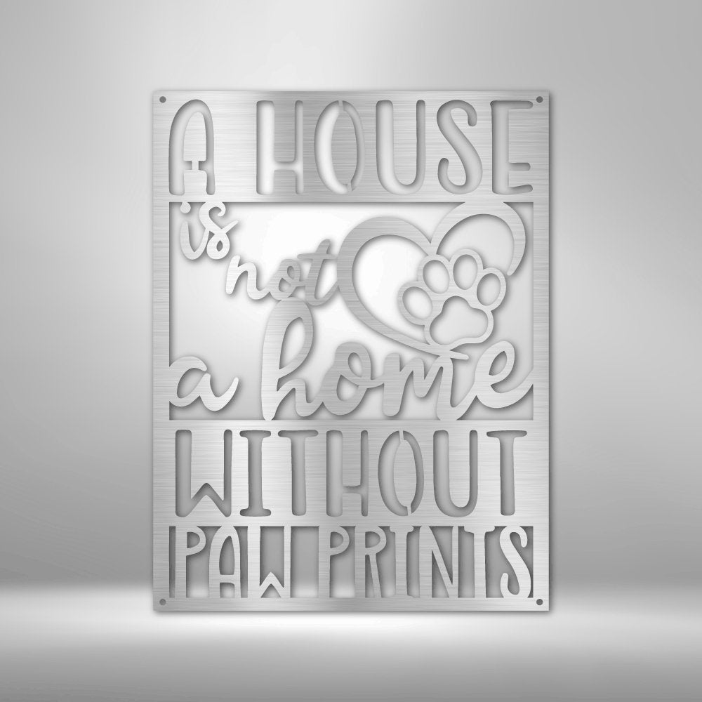 Home with Paw Prints Steel Sign - Metal Wall Art for Pet Lovers and Animal-themed Decor - Stylinsoul
