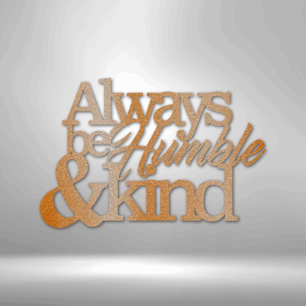 Humble and Kind Steel Sign - Inspirational Metal Wall Art for Positive Home Decor - Stylinsoul